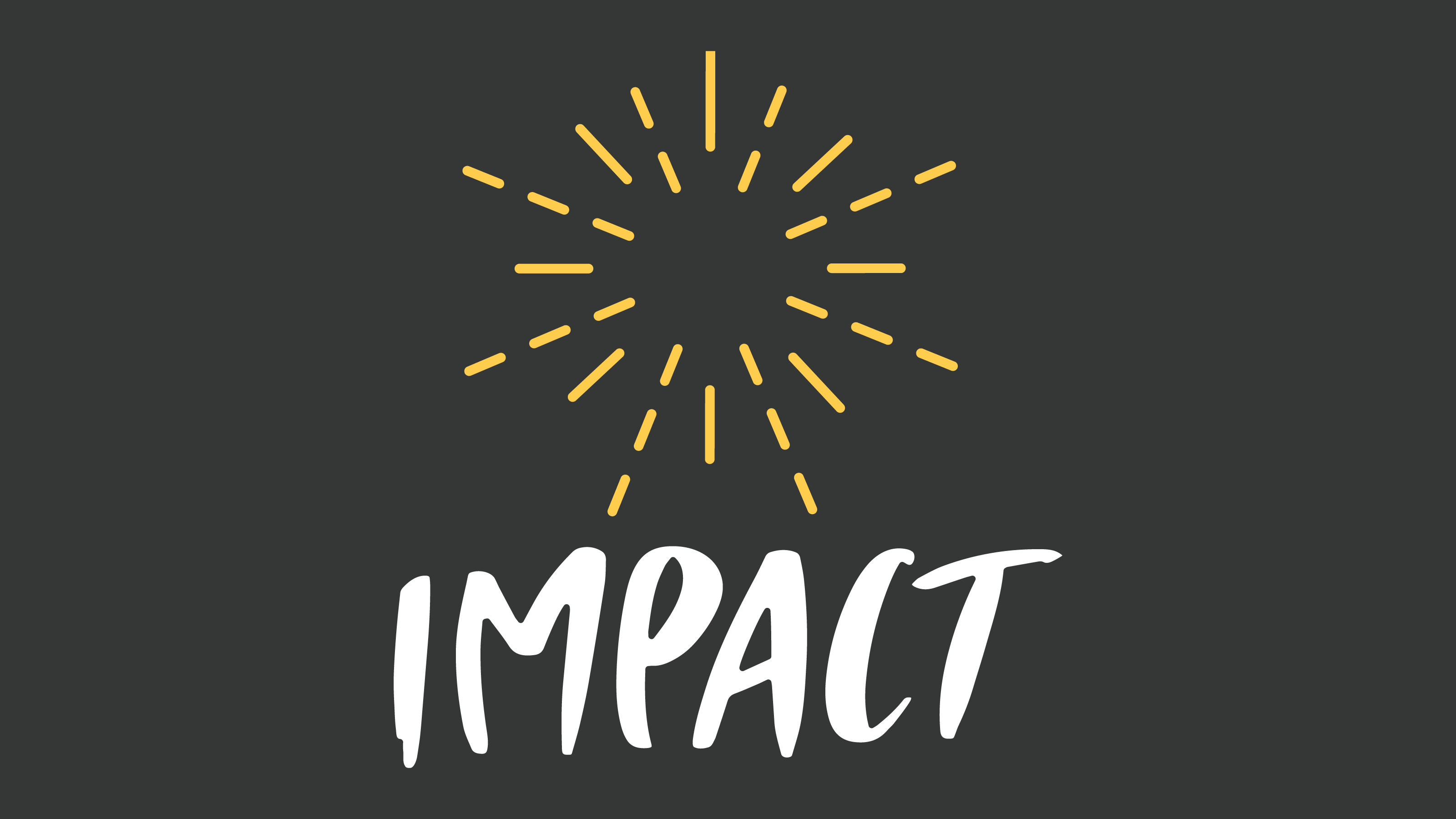 IMPACT: Spark Your Product Success with an Impact-first Focus